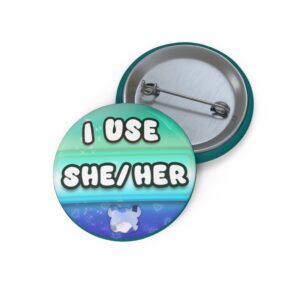 She/Her Pronoun Pin, Gay Pride Flag Background, LGBTQIA+ Custom Pronoun Pins